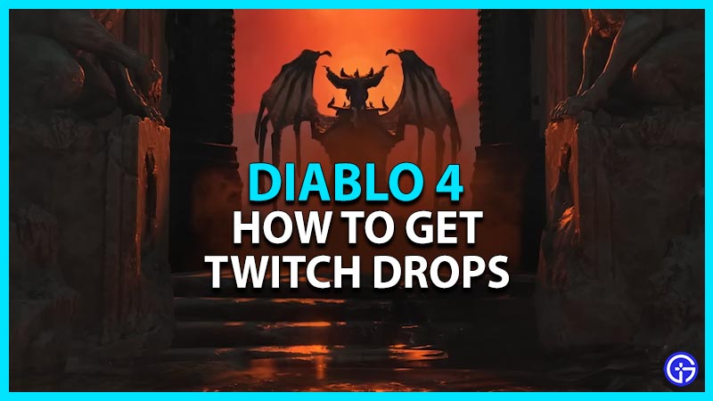 get diablo 4 launch twitch drops