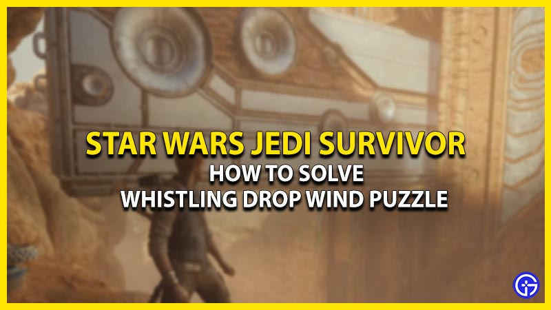 how to solve whistling drop wind puzzle jedi survivor