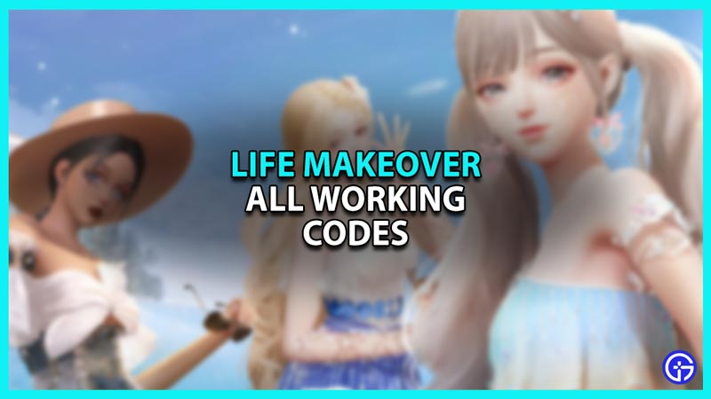 Life Makeover All Exchange Codes