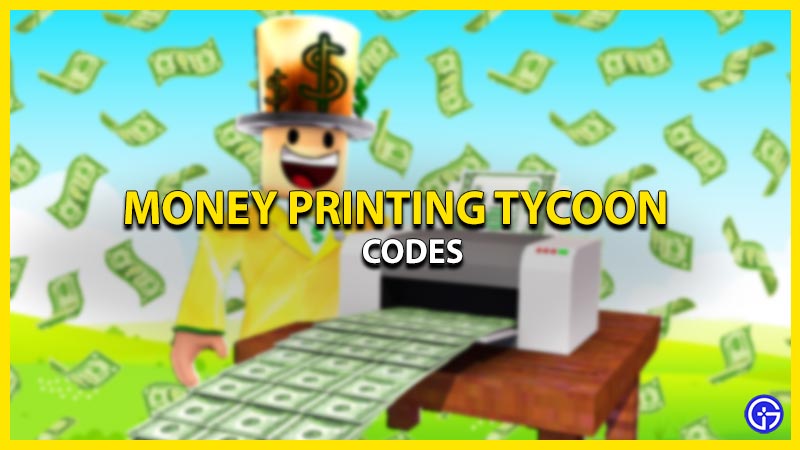 money-printing-tycoon-codes-roblox