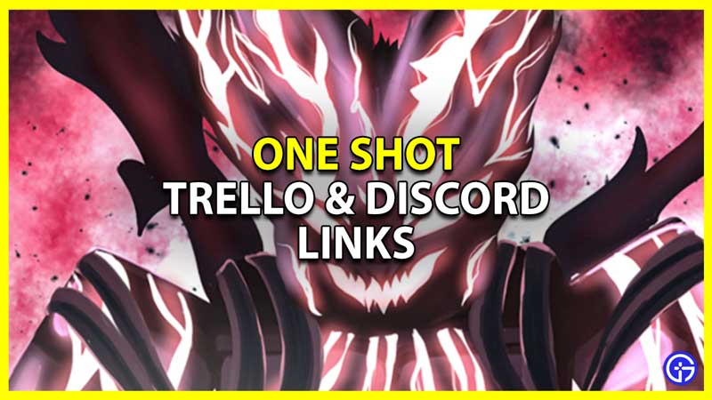 one shot trello and discord links