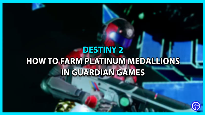 farm platinum medallions guardian games destiny 2
