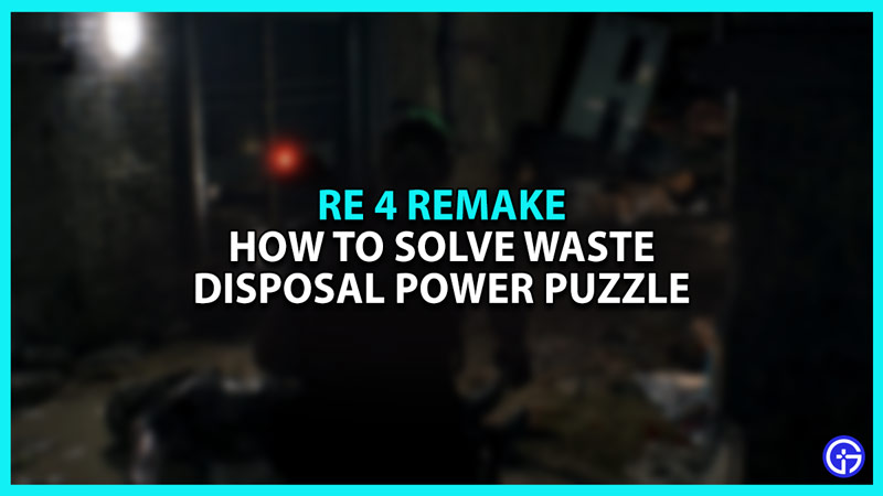 Resident Evil 4 Remake how to solve Waste Disposal Power puzzle
