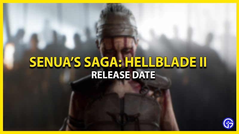 senuas-saga-hellblade-2-release-date