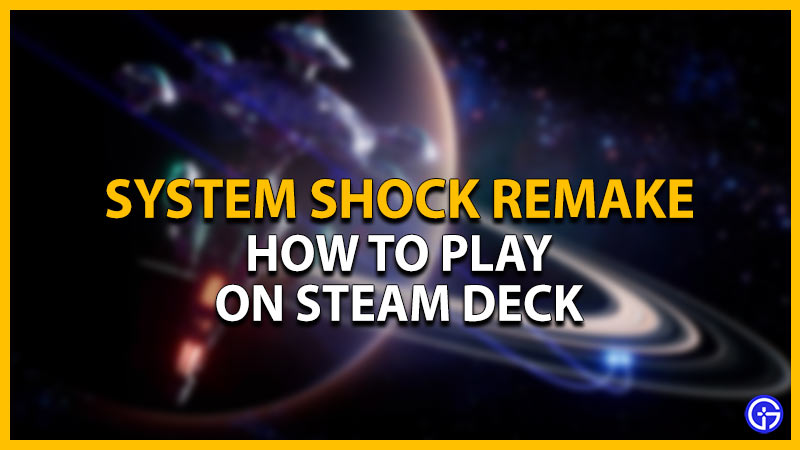 system shock remake steam deck