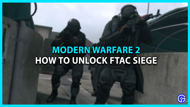 unlock ftac siege mw2 warzone 2