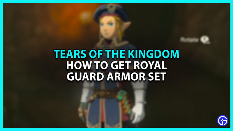 How to Get Royal Guard Armor Set in Zelda Tears of the Kingdom