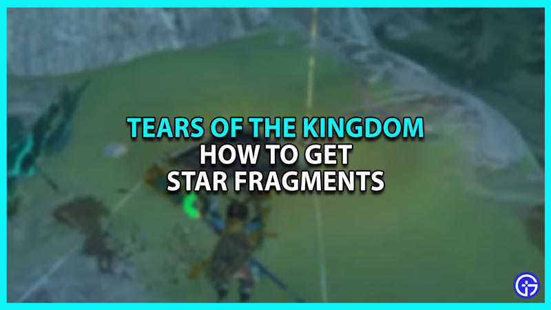 How to Get Star Fragments in Zelda tears of the kingdom