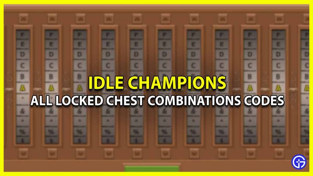 Idle Champions Locked Chest Combinations