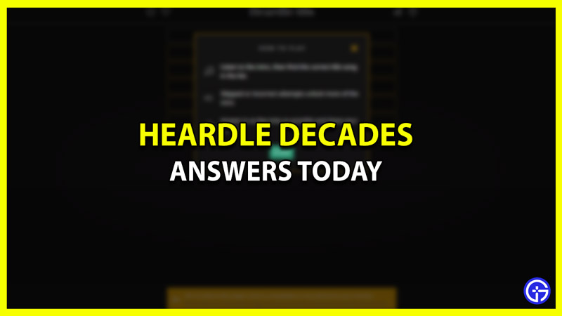 All Heardle Decades Answers Today
