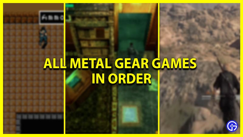 Metal Gear Games In Order