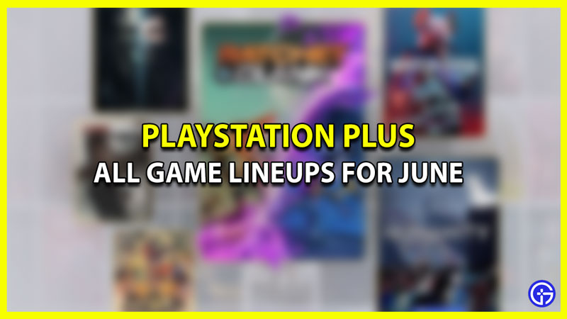 PlayStation Plus - Free Games Lineup June 2019