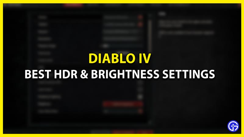 Best Diablo 4 HDR & Brightness Settings