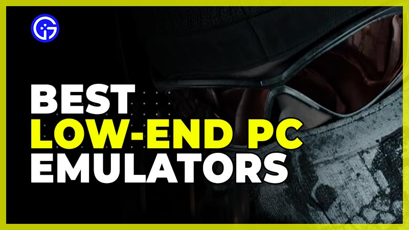 Best Emulators for Low-End PC