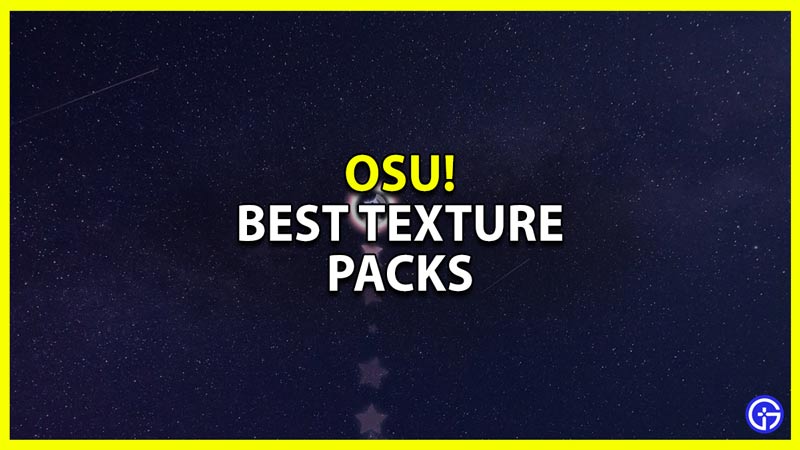 Best Osu Texture Packs
