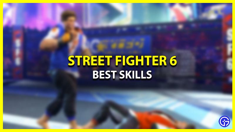 Best Skills in SF6