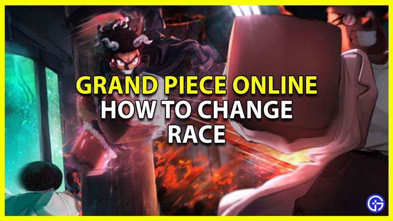 All Races & How to Change them in GPO