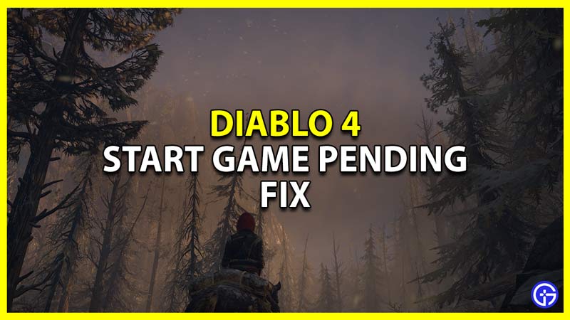 Diablo 4 Start Game Pending Error Fix