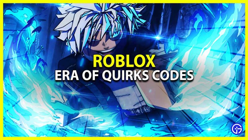 Era of Quirks Codes