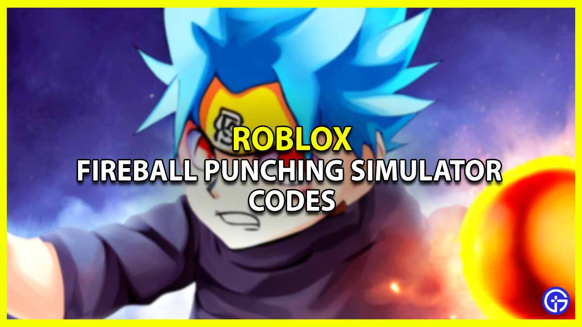 roblox-fireball-punching-simulator-codes