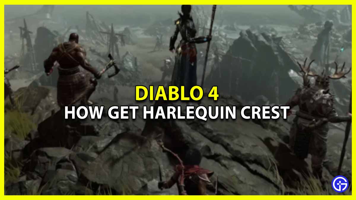 Harlequin Crest In Diablo 4 How To Get & unlock