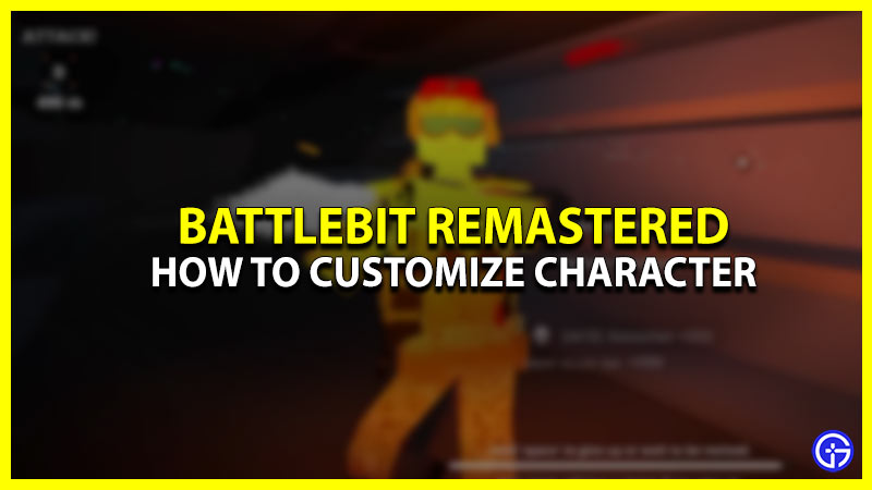 Customize Character In BattleBit Remastered