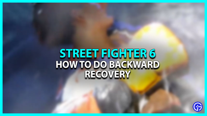 Backward Recovery In Street Fighter 6 (SF6)