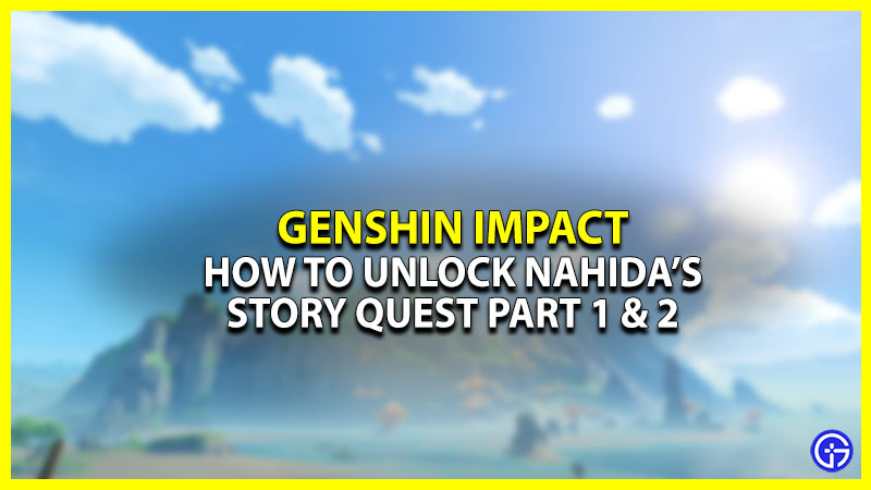 Genshin Impact Nahida Story Quest