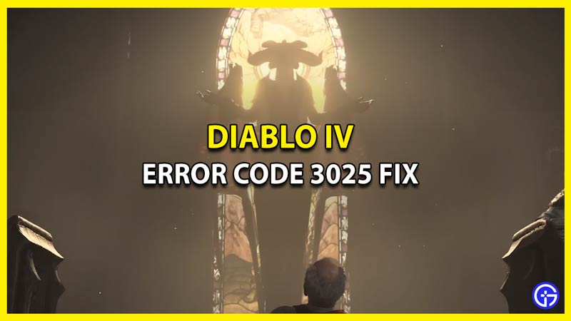How to Fix Diablo 4 Error Code 3025