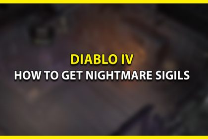 How to Get Nightmare Sigils in Diablo 4