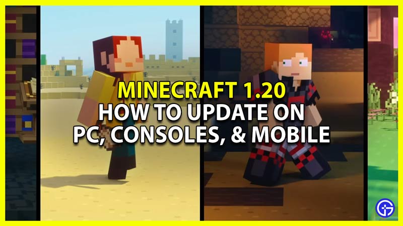 Minecraft 1.20 Update for PlayStation Xbox Android and ios