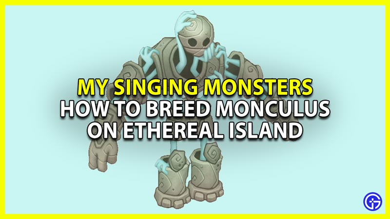 how to Breed Monculus on Ethereal Island in MSM