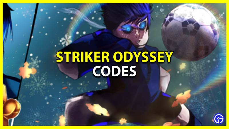 Striker Odyssey Codes