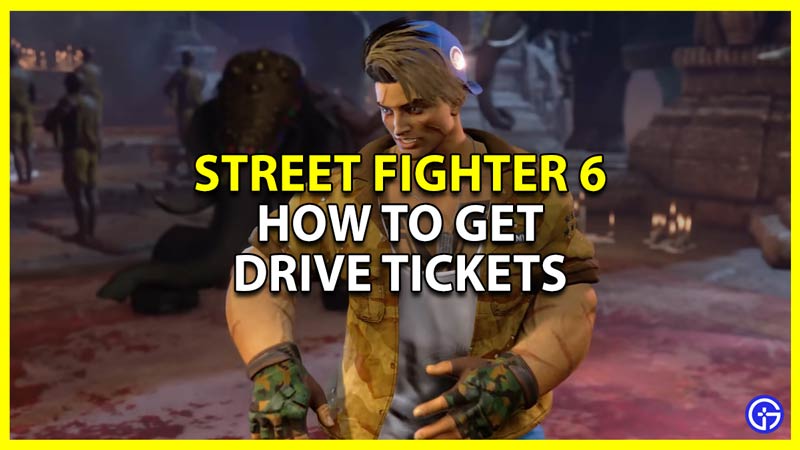 Street Fighter 6 Use Drive Tickets
