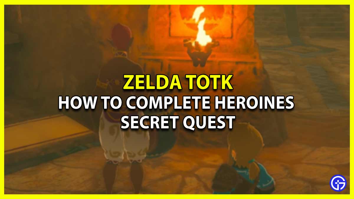 Tears Of The Kingdom The Heroines Secret Quest Guide totk