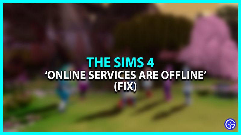 Online Services are Offline in The Sims 4 (Fix)