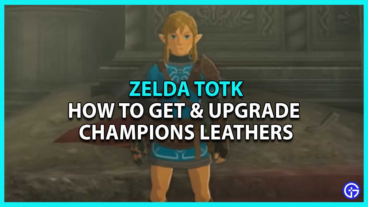 TotK Champions Leathers: Location to Find & Materials to Upgrade