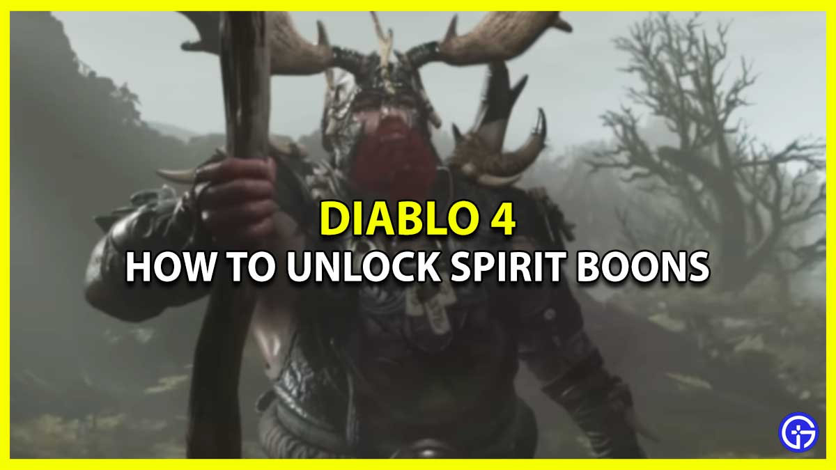 How to Unlock Diablo 4 Druid Spirit Boons Mechanic
