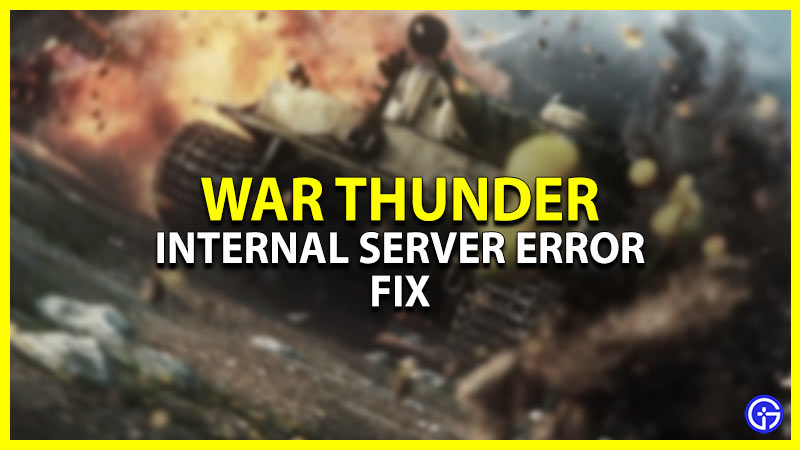 Internal Server Error in War Thunder