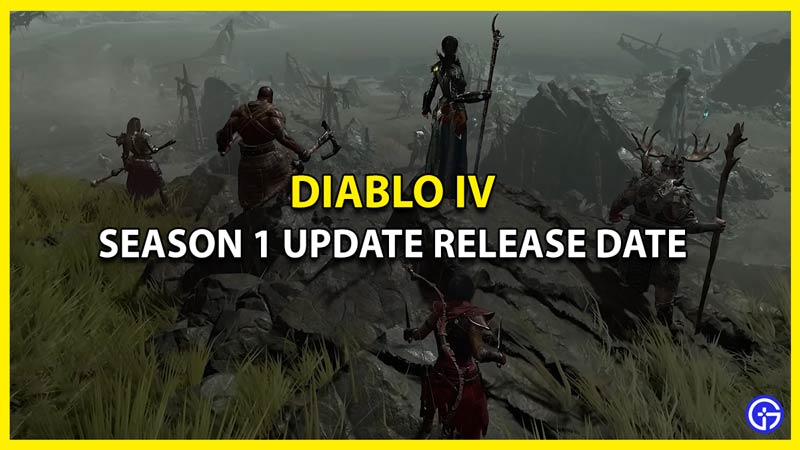 What is the Diablo 4 Season 1 Release Date