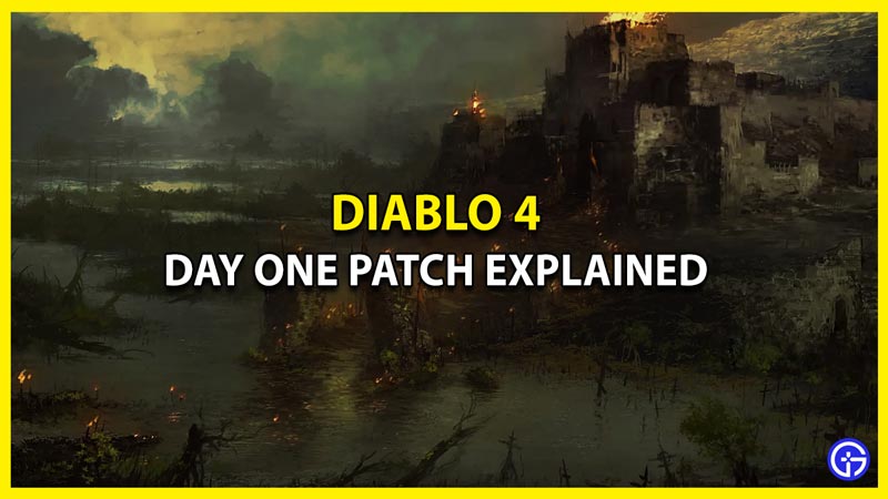Will there be a Day One Patch for Diablo 4