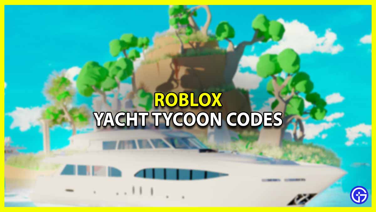 Yacht Tycoon Working Codes Roblox