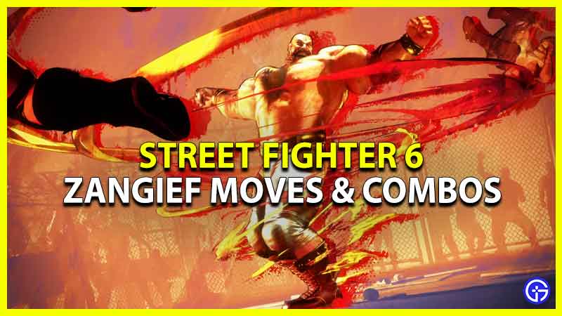 Zangief Moves and Combos in Street Fighter 6