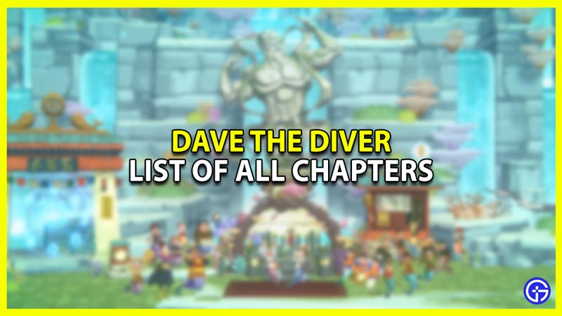 How many chapters are there in Dave the Diver