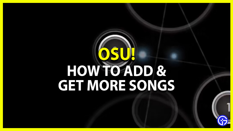 osu add get more songs
