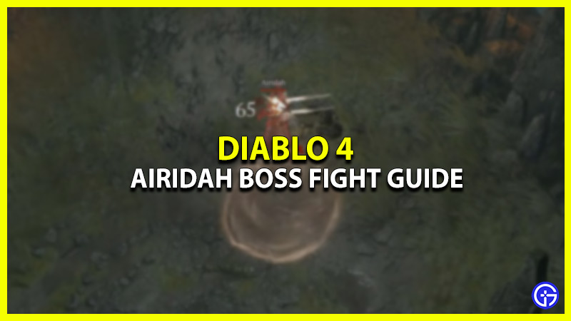 how to beat airidah in diablo 4