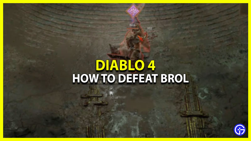 how to beat brol tyrant king in diablo 4
