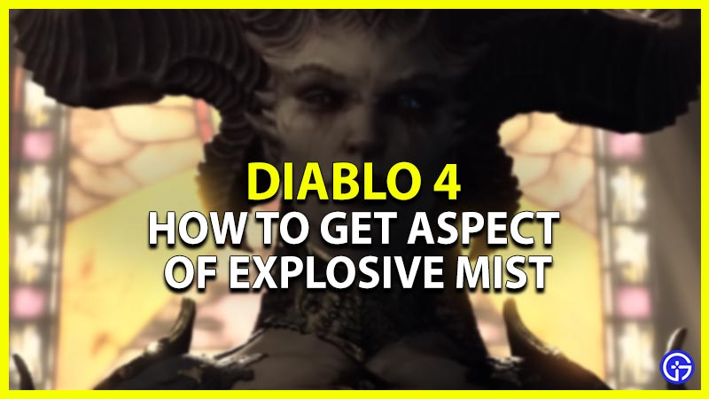 get aspect of explosive mist diablo 4