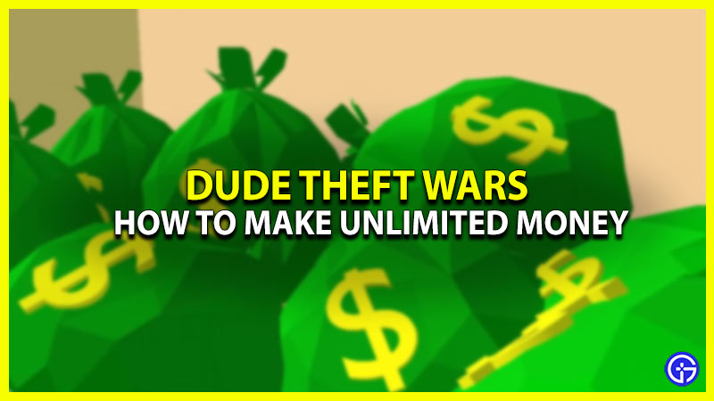 how to get money in dude theft wars