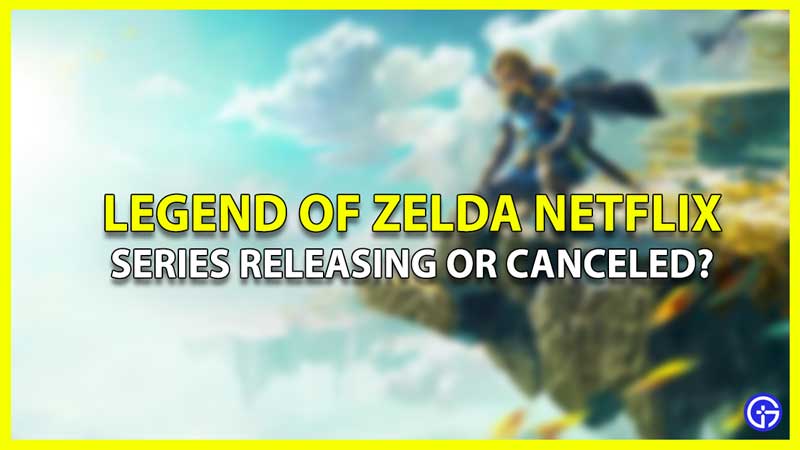 The Legend Of Zelda Netflix Series
